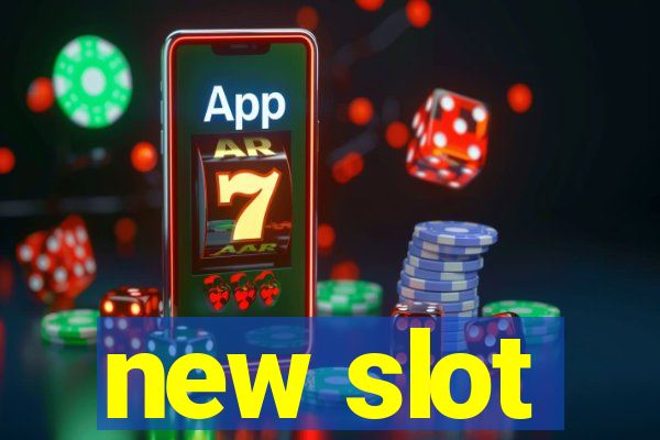 new slot