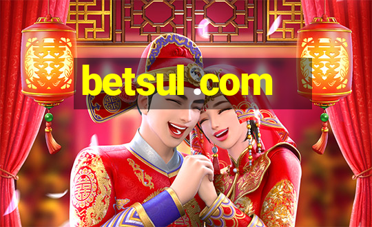 betsul .com