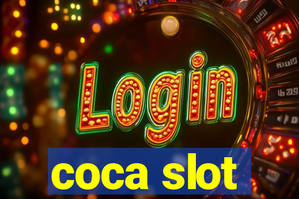 coca slot