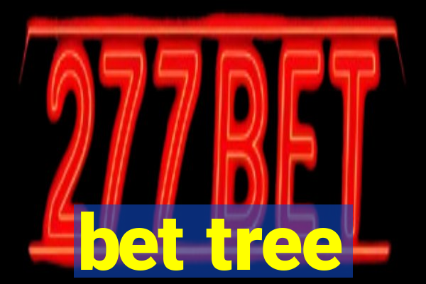 bet tree