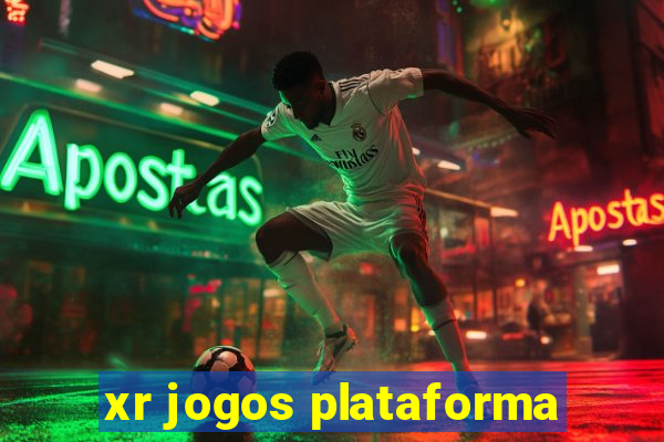 xr jogos plataforma