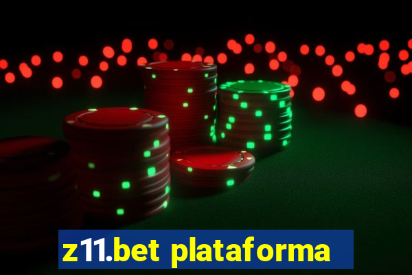 z11.bet plataforma