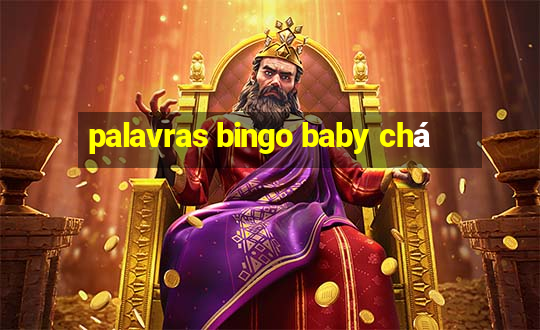 palavras bingo baby chá