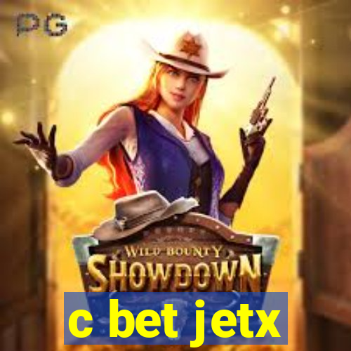 c bet jetx