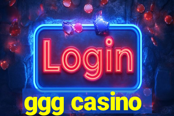 ggg casino