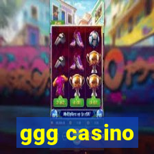 ggg casino