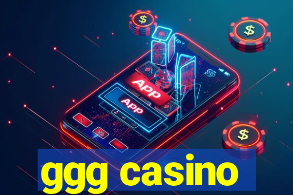 ggg casino