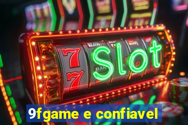 9fgame e confiavel