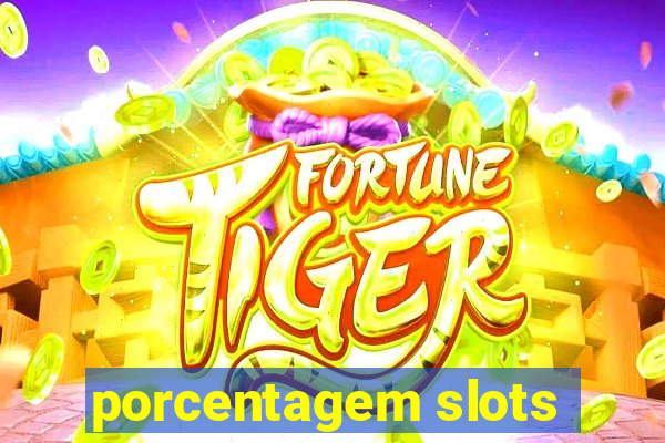 porcentagem slots