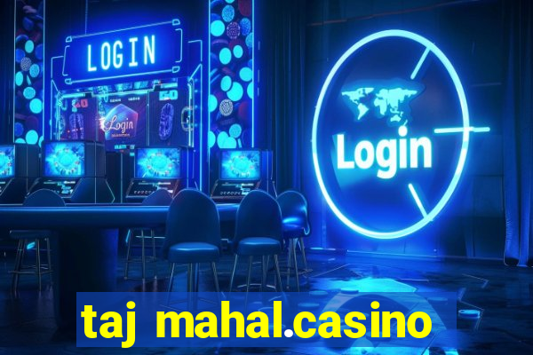 taj mahal.casino