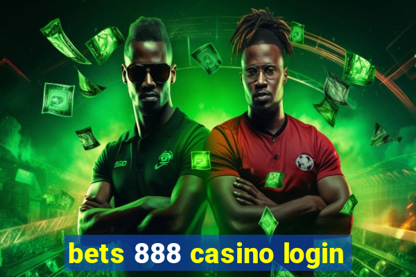 bets 888 casino login