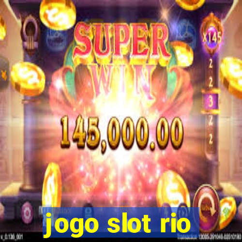 jogo slot rio