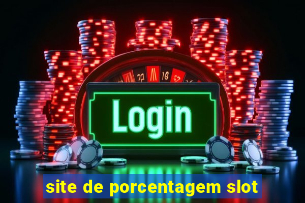 site de porcentagem slot