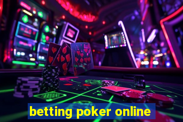 betting poker online