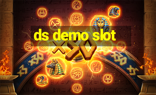 ds demo slot