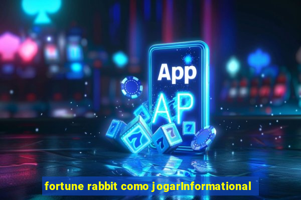 fortune rabbit como jogarInformational