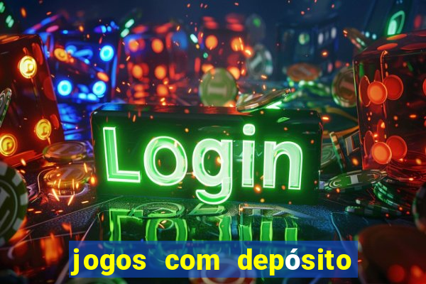 jogos com depósito de 10 reais