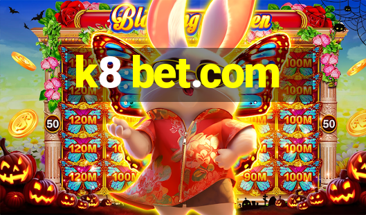 k8 bet.com