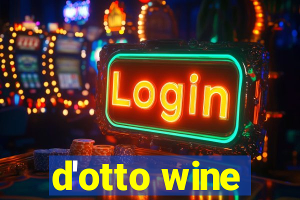 d'otto wine