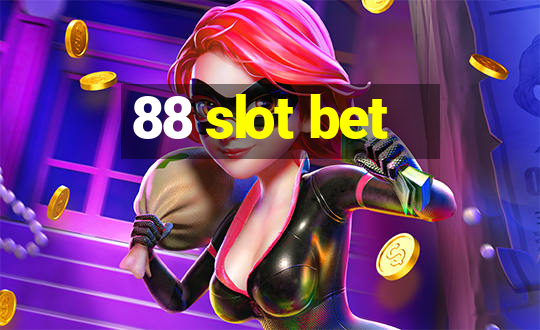 88 slot bet