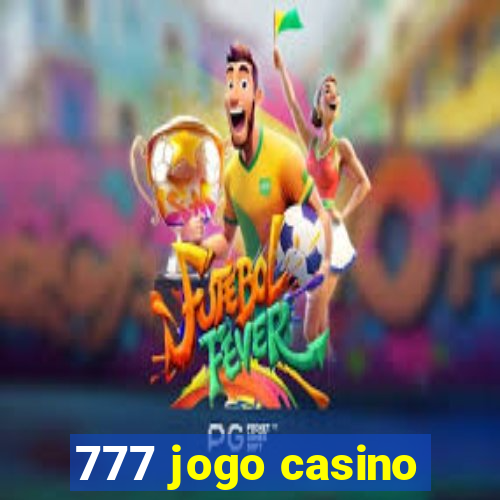 777 jogo casino