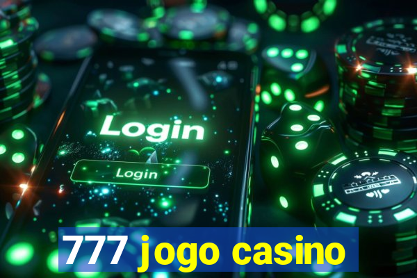 777 jogo casino