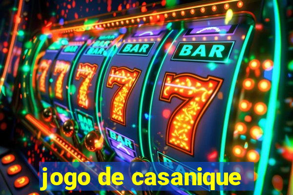 jogo de casanique