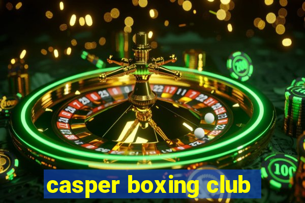 casper boxing club