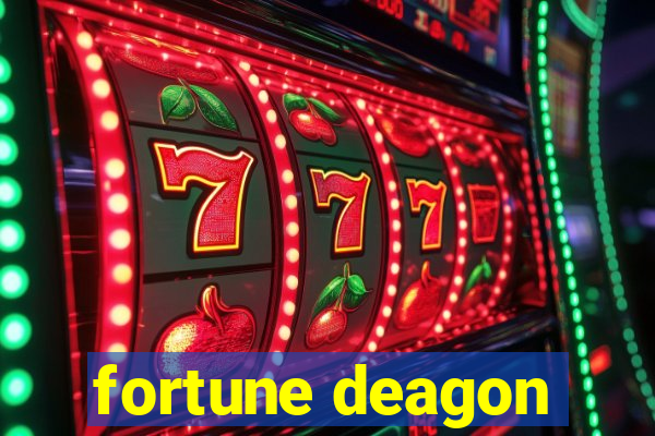 fortune deagon