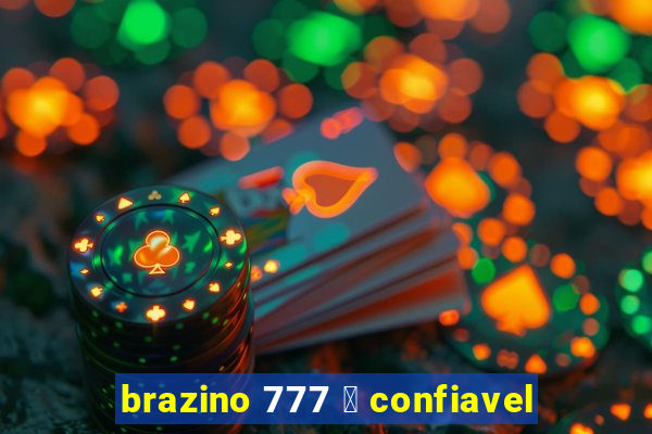 brazino 777 茅 confiavel