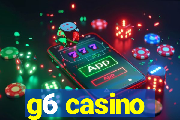 g6 casino