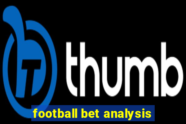 football bet analysis