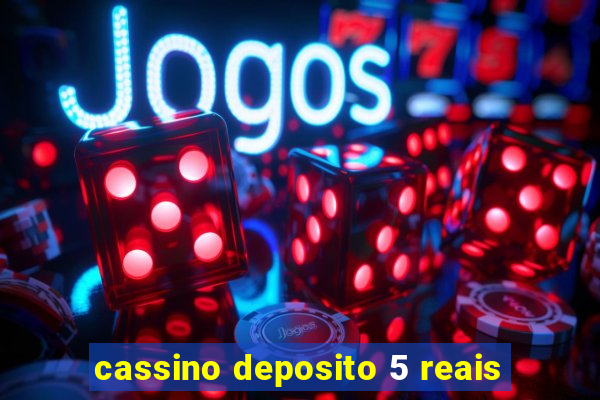 cassino deposito 5 reais