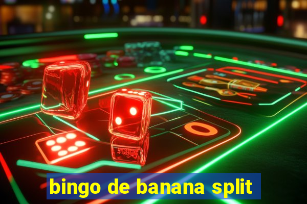 bingo de banana split