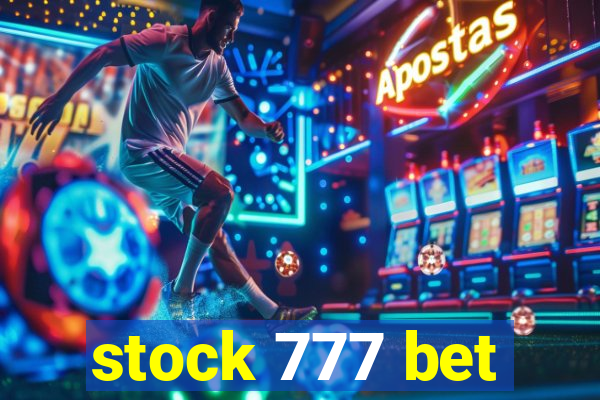 stock 777 bet