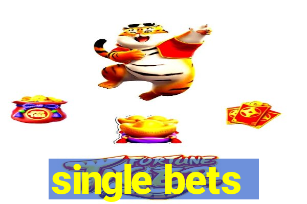 single bets