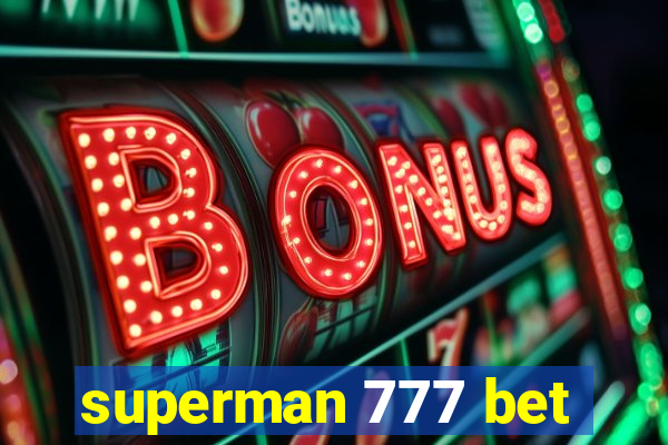 superman 777 bet