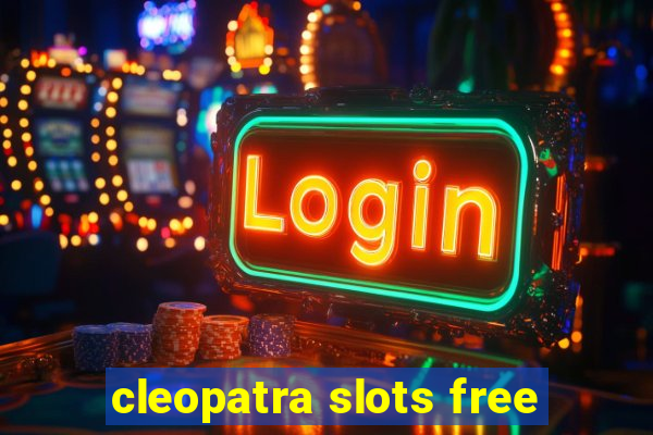 cleopatra slots free