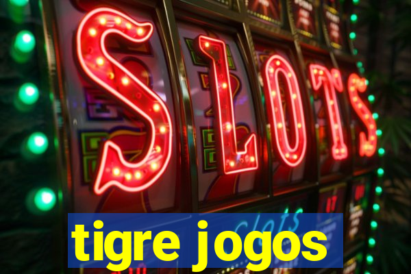 tigre jogos