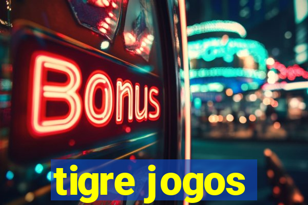 tigre jogos