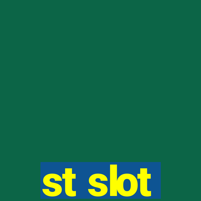 st slot