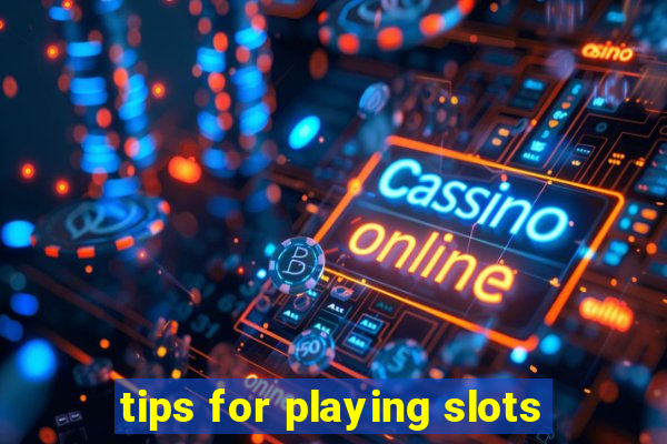 tips for playing slots