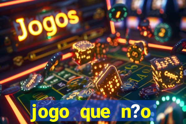 jogo que n?o precisa depositar