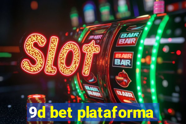 9d bet plataforma