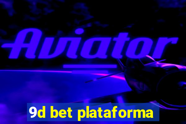 9d bet plataforma