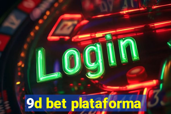 9d bet plataforma