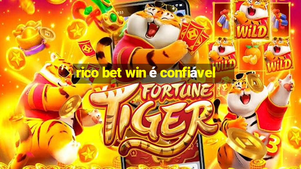 rico bet win é confiável