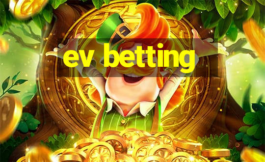 ev betting