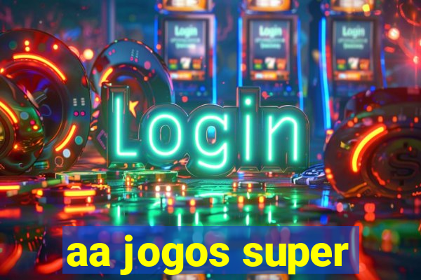 aa jogos super