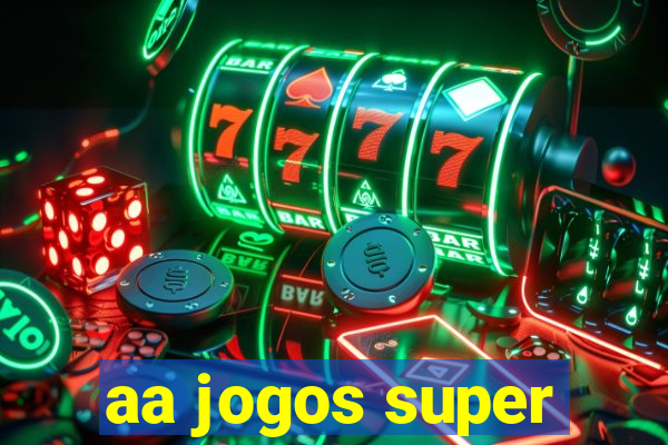 aa jogos super